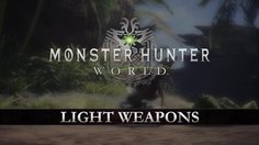 Monster Hunter: World_Light Weapons
